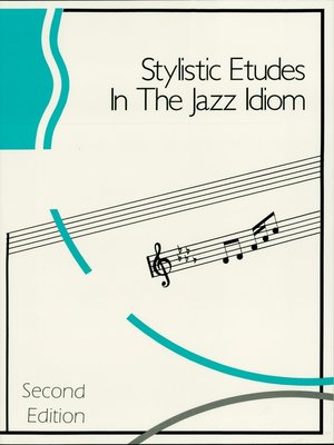 cover image of Stylistic Etudes in the Jazz Idiom (Music Instruction)